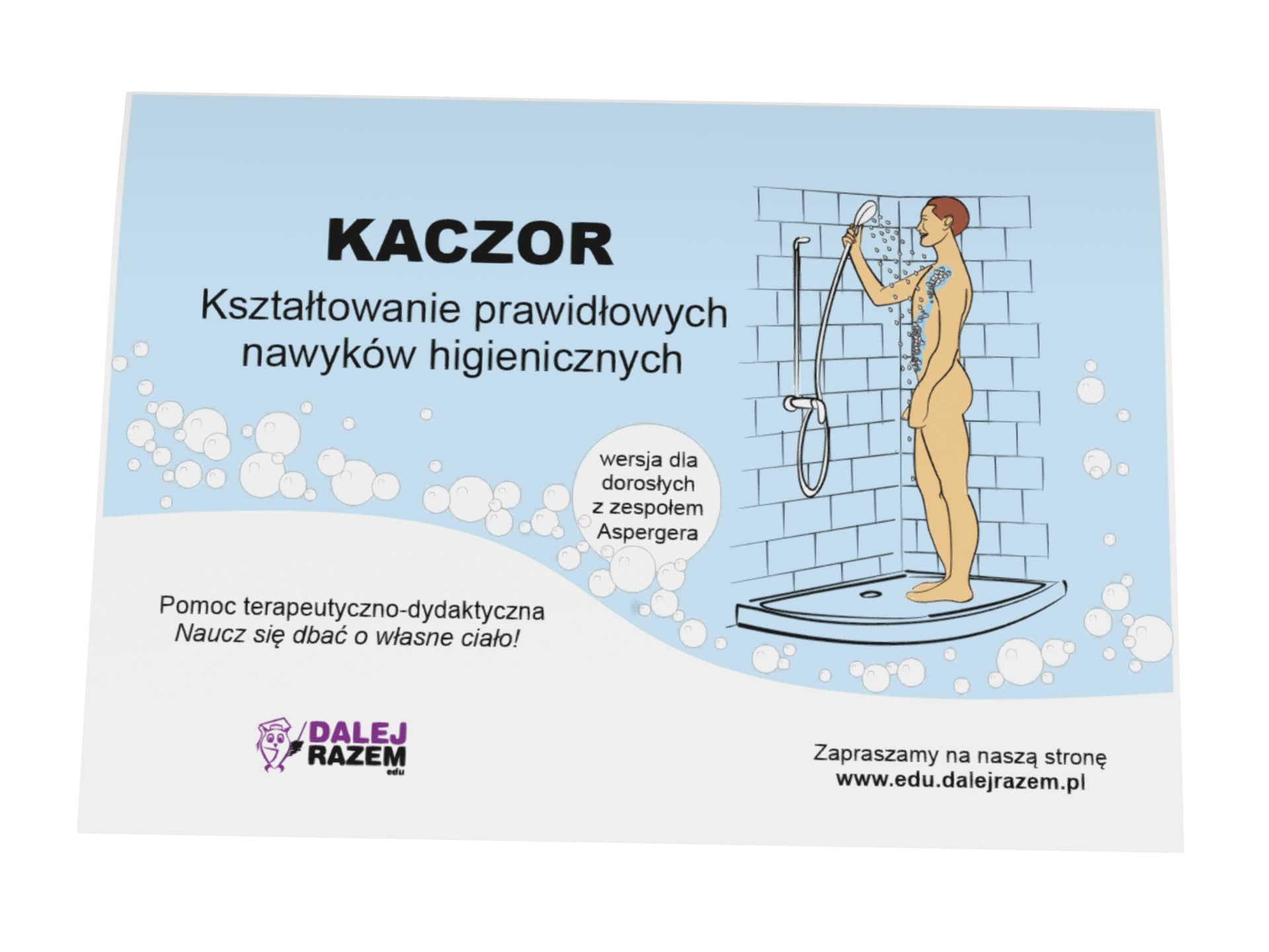 KACZOR – kształtowanie prawidłowych nawyków higienicznych (wersja dla osób z zespołem Aspergera)