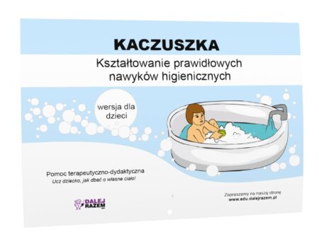 KACZUSZKA  ‒ kształtowanie prawidłowych nawyków higienicznych (wersja dla dzieci)